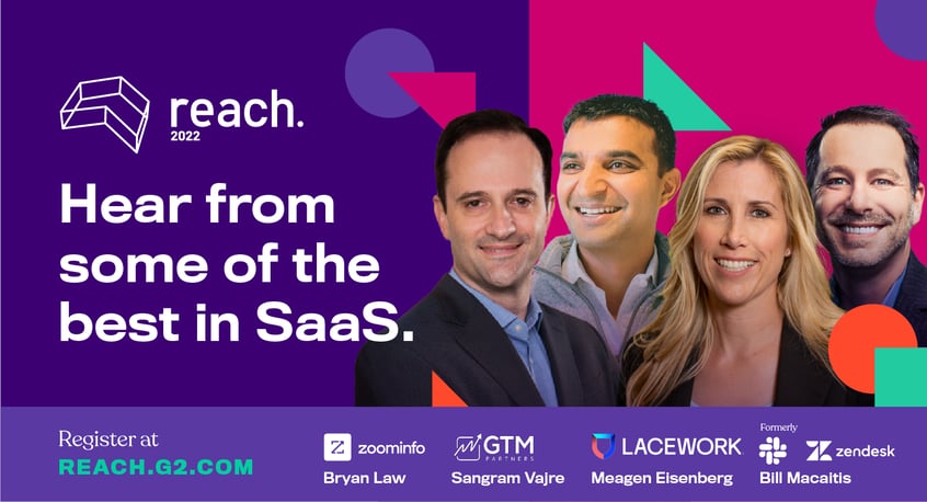 5 Reasons to Register for Reach 2022: Best in SaaS